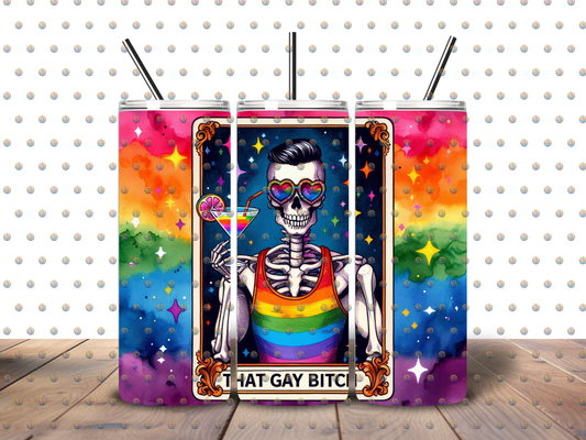 That Gay Bitch Skeleton Pride 20 oz Skinny Tumbler