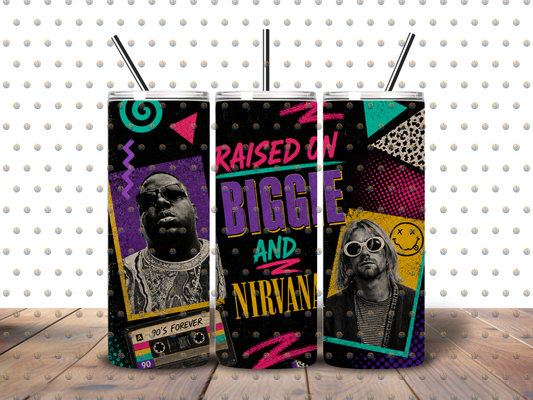Raised on Biggie & Nirvana|90’s vibes| nostalgic 20 oz Skinny Tumbler