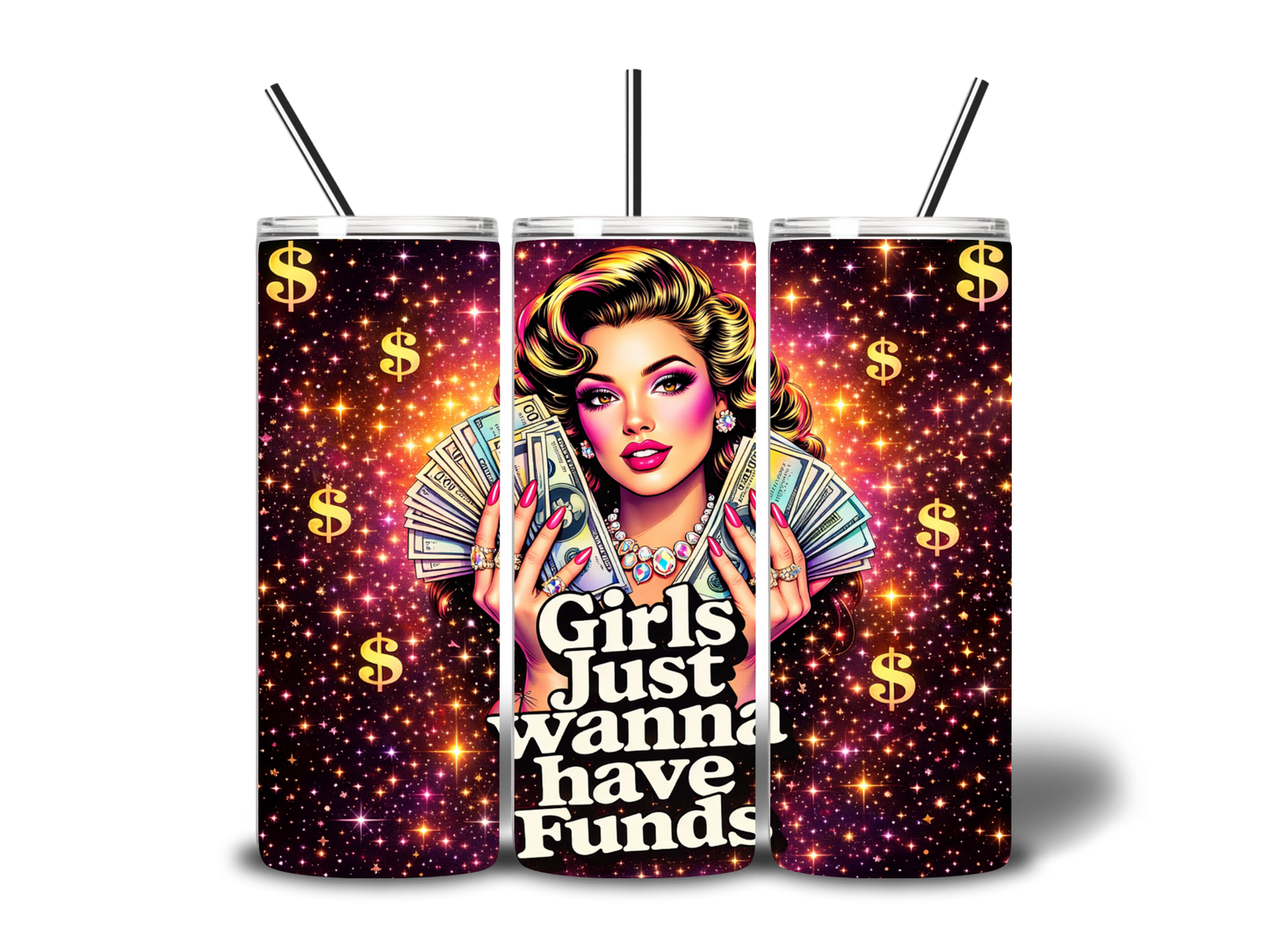 Girls Just Wanna Have Funds 20oz Skinny Tumbler | Money Queen Glitter Tumbler | Luxury Boss Babe Cup | Sublimated Stainless Steel