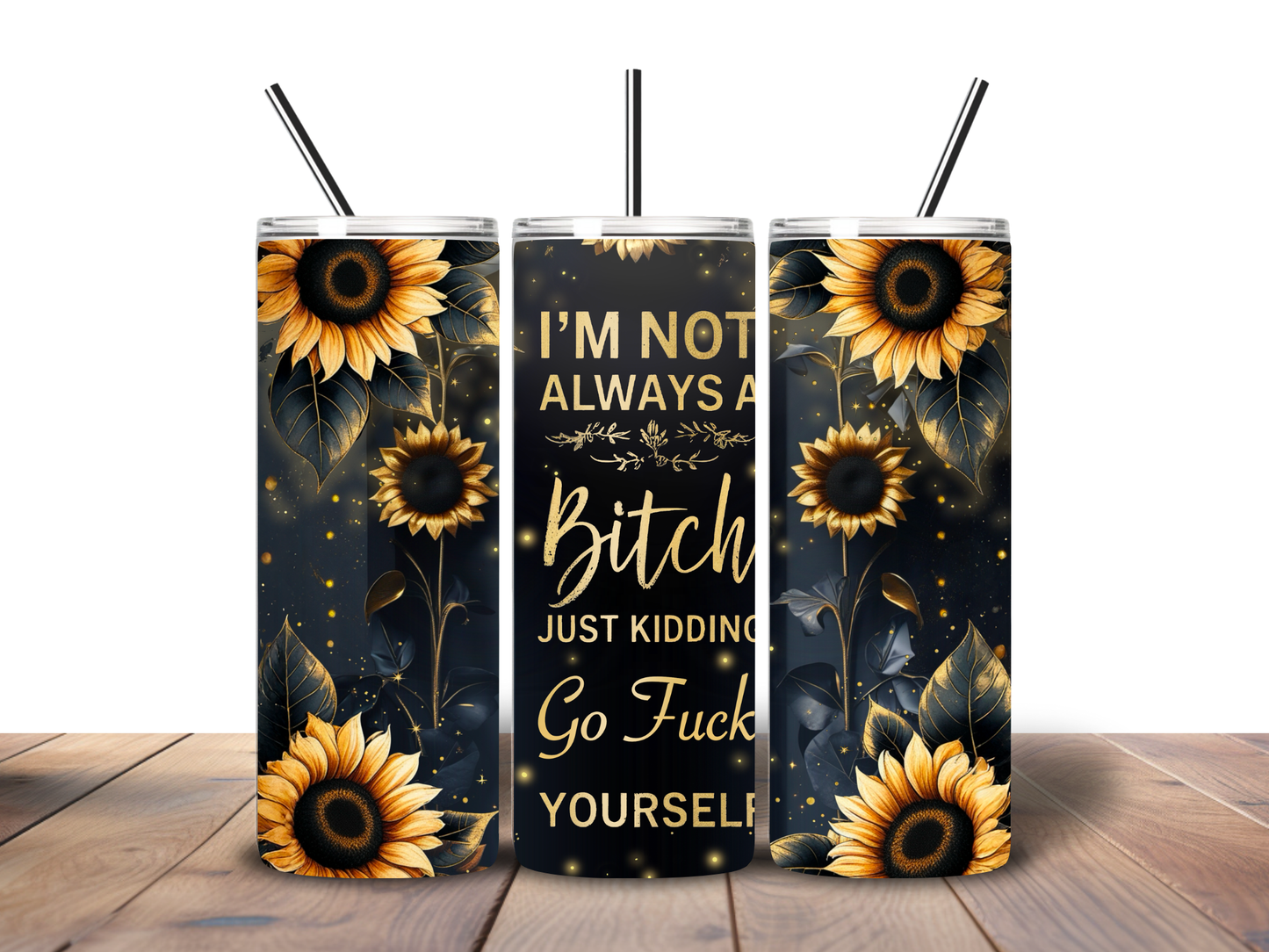 Sassy Sunflower 20 oz Tumbler – Funny Floral Attitude Cup 🌻