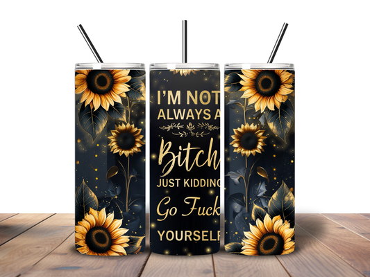 Sassy Sunflower 20 oz Tumbler – Funny Floral Attitude Cup 🌻