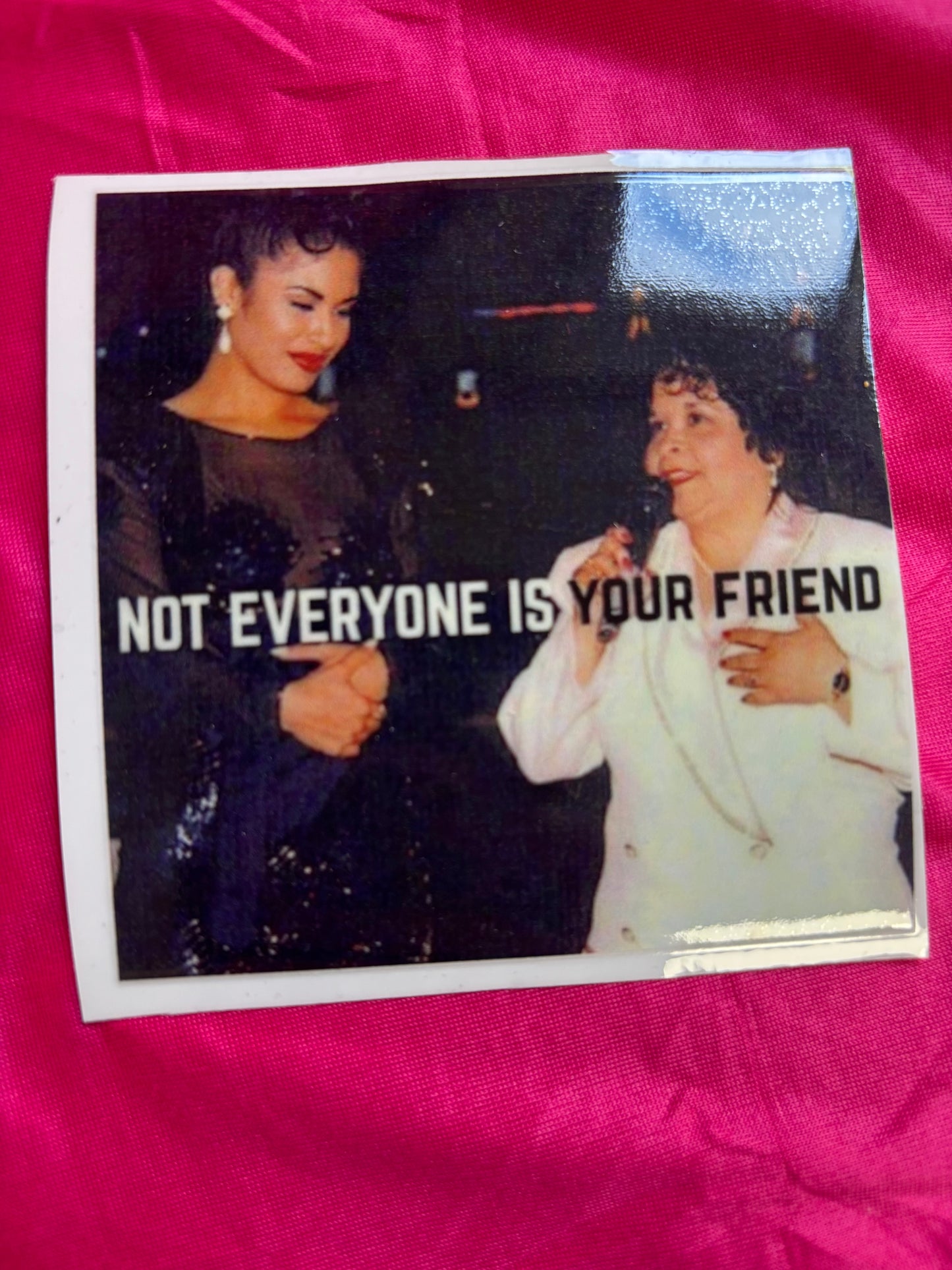 Not Everyone Is Your Friend UV DTF Decal – Selena Inspired